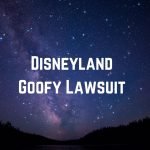 Disneyland Goofy Lawsuit