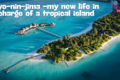 nyo-nin-jima -my new life in charge of a tropical island