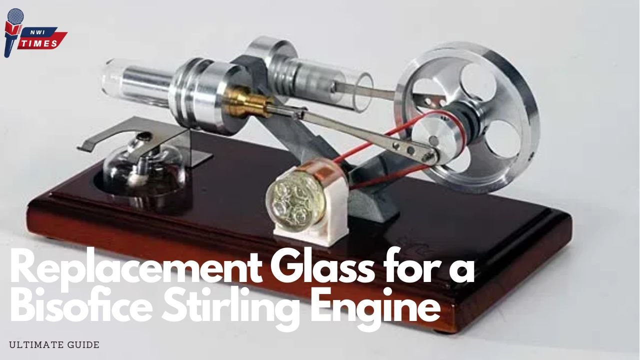 replacement glass for a bisofice stirling engine