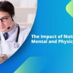 The Impact of Nutrition on Mental and Physical Health