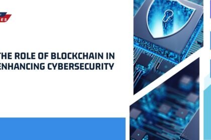 The Role of Blockchain in Enhancing Cybersecurity