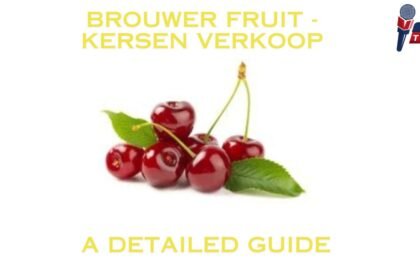 brouwer fruit - kersen verkoop