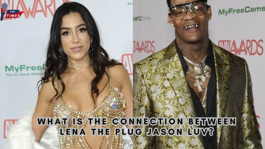 lena the plug jason luv